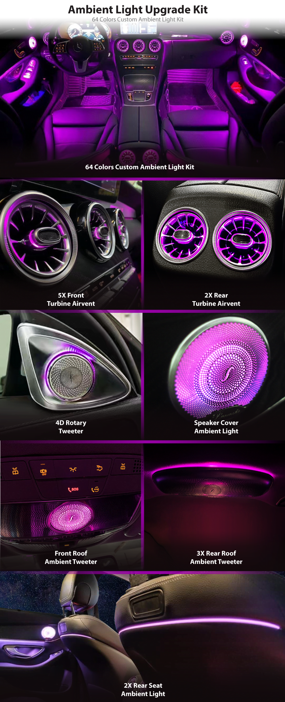 W205 64 colors ambient light, Airvent, Speaker cover, Tweeter, Front Tweeter and rear seat light.
